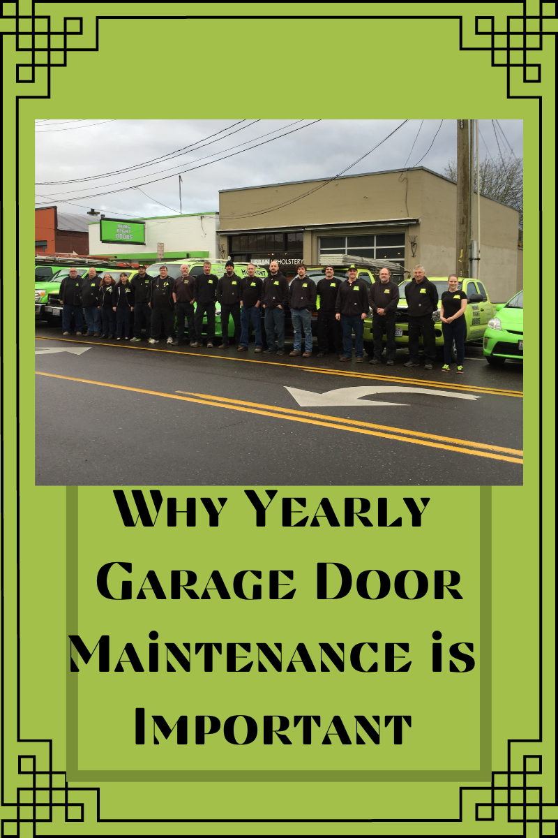 Why Yearly Garage Door Maintenance is Important - Hung Right Doors Washington 