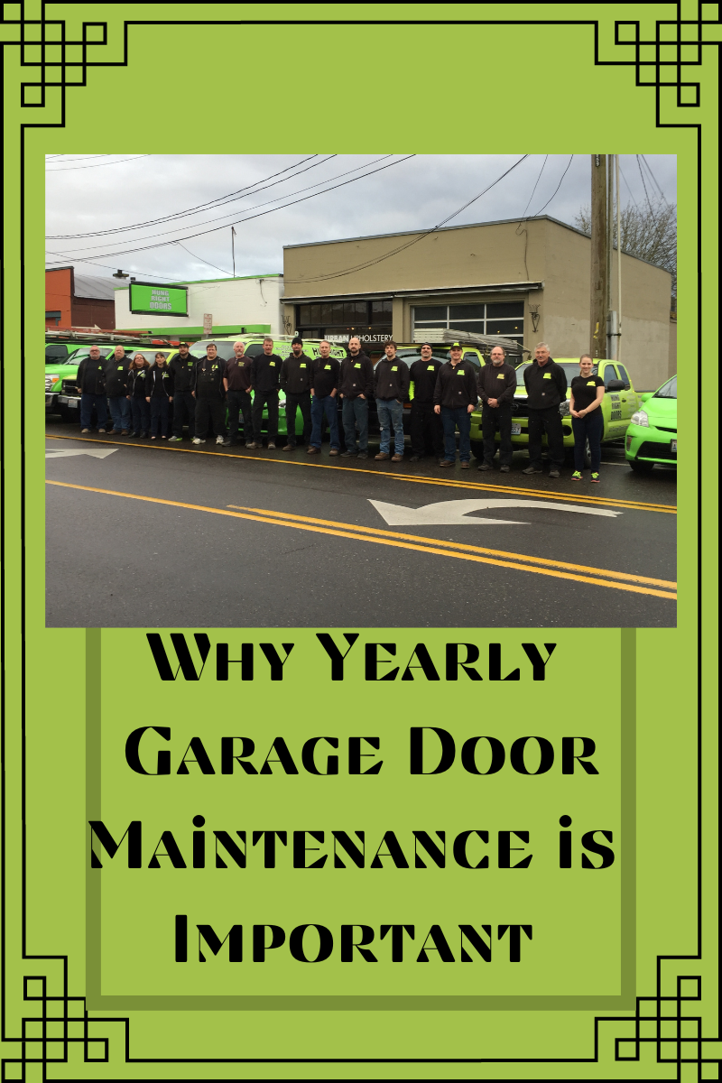 Why Yearly Garage Door Maintenance is Important - Hung Right Doors Washington