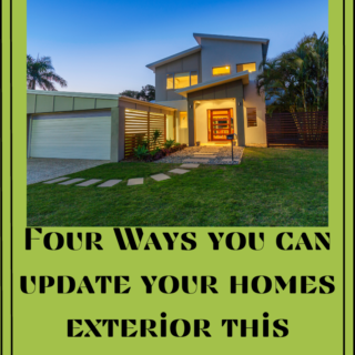 Four Ways to Update Your Homes Exterior