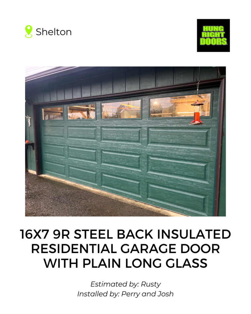 Garage door installation Shelton WA Clopay 4310 16x7 hunter green insulated steel-back door with glass